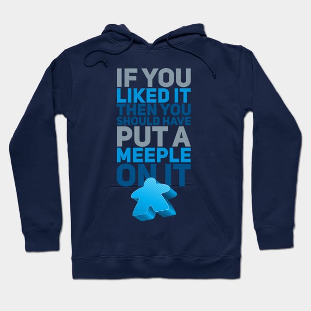 Should Have Put A Meeple On It Hoodie by polliadesign